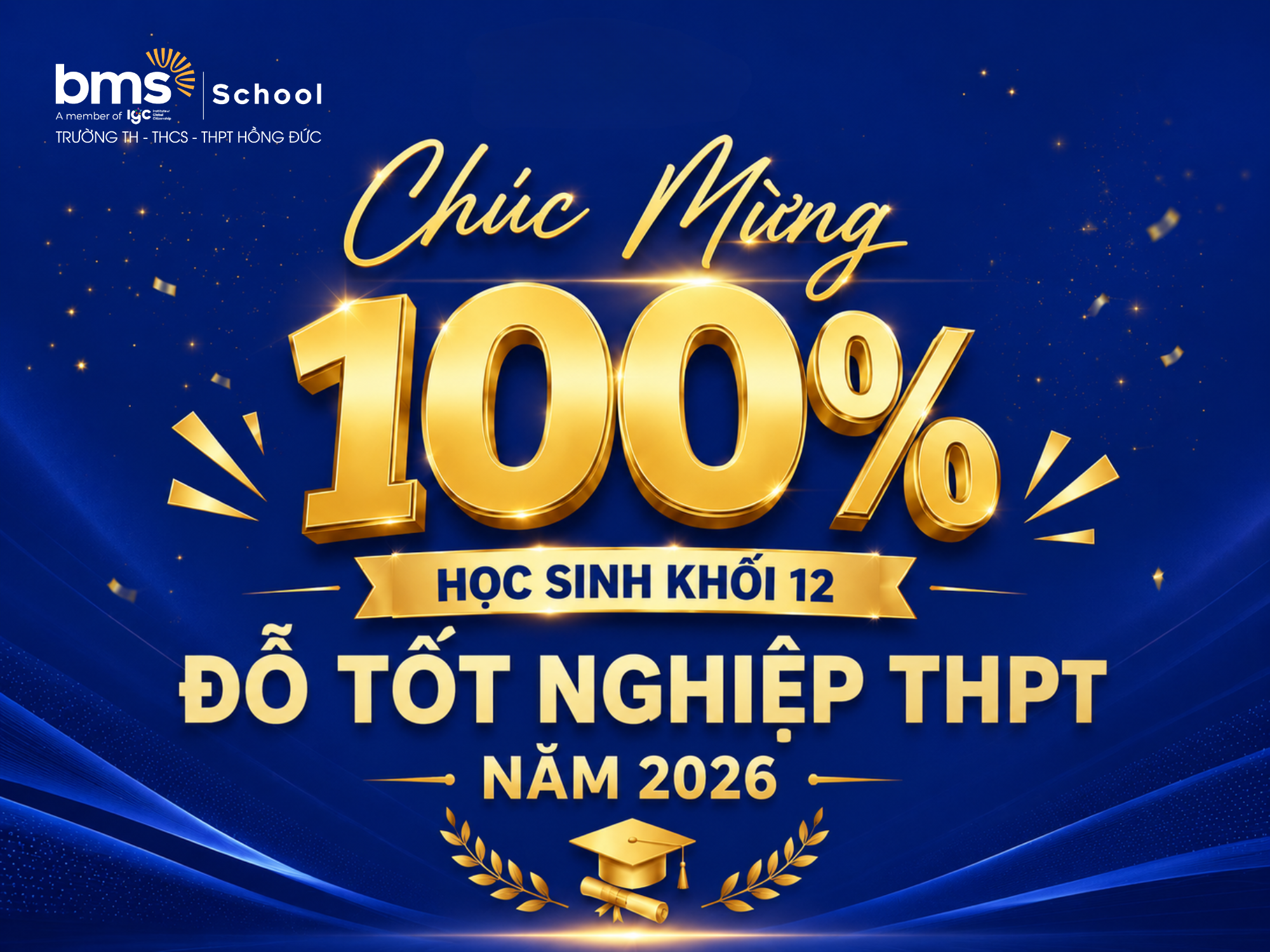 Chúc mừng 100% học sinh khối 12 BMS Hưng Yên đỗ tốt nghiệp THPT năm 2026