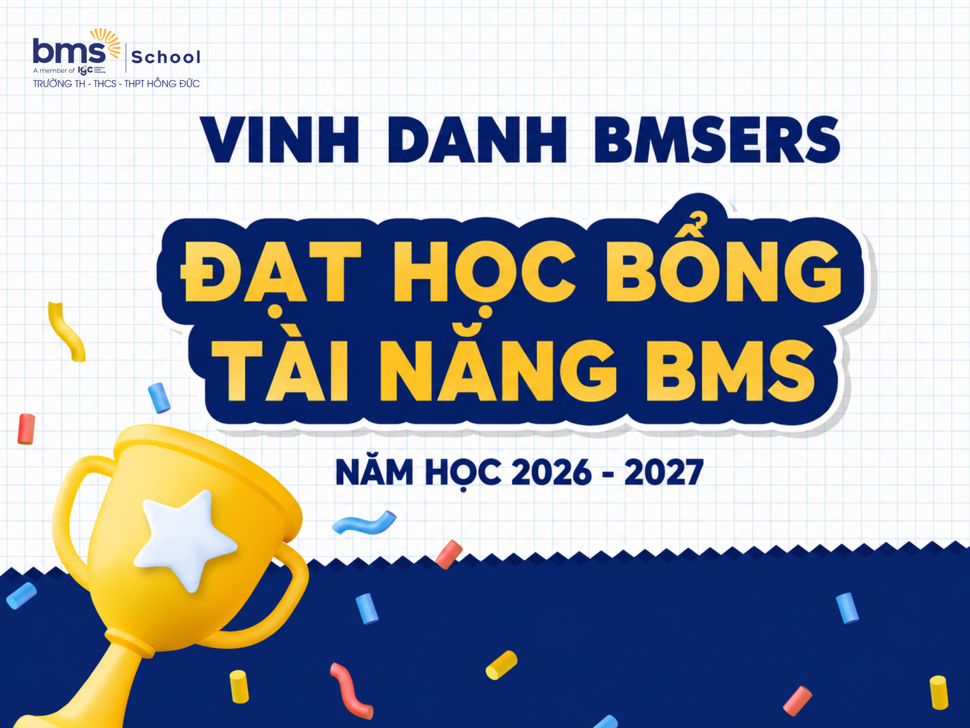Vinh danh học sinh đạt “Học bổng Tài năng BMS” cấp THPT năm học 2026 – 2027
