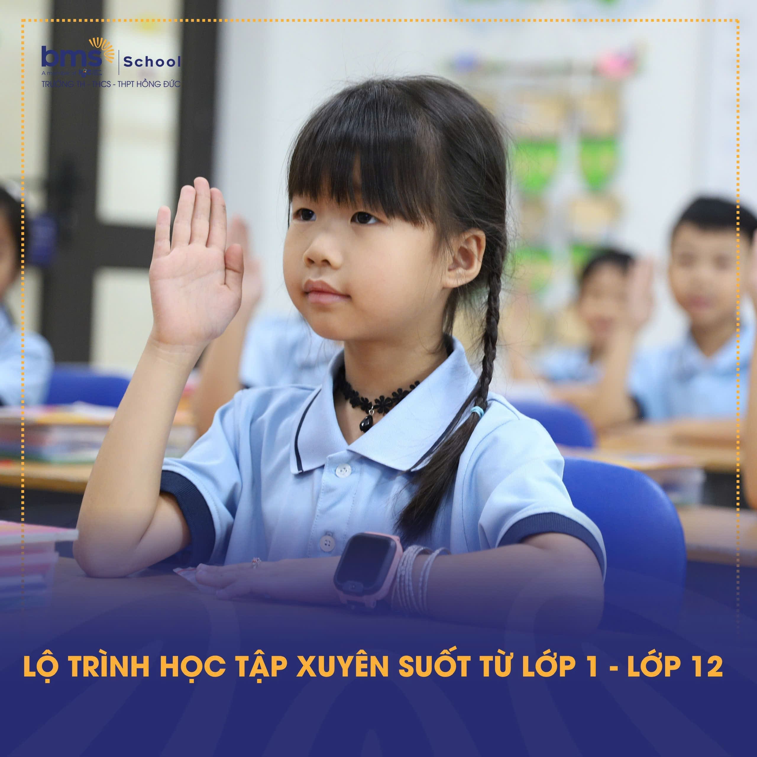 Vì sao nhiều phụ huynh yên tâm chọn BMS Hưng Yên cho con từ lớp 1 đến lớp 12?